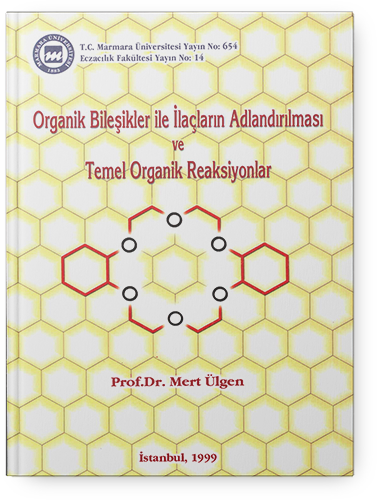 Organik Bileşikler İle İlaçların Adlandırılması ve Temel Organik Reaksiyonlar