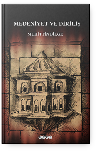 Medeniyet ve Diriliş